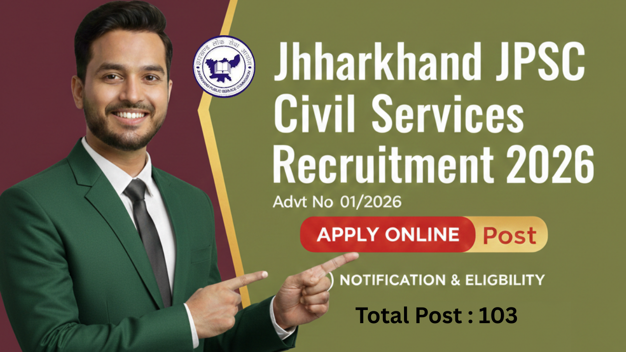Jharkhand JPSC Civil Services Recruitment 2026