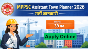 MPPSC Assistant Town Planner Recruitment 2026