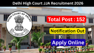 Delhi High Court JJA Recruitment 2026